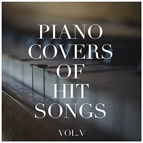 Amazon.co.jp: Piano Covers of Hit Songs, Vol. 5 : Piano Love Songs ...