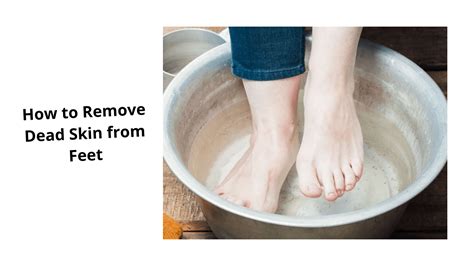 How to Remove Dead Skin from Feet [4 Homely Ways]