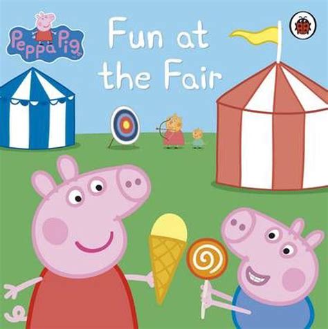 Peppa Pig: Fun At the Fair by Ladybird, Paperback, 9781409309086 | Buy ...