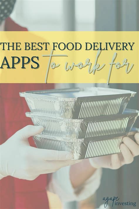 4 of the Best Food Delivery Apps to Work For - Agape Investing