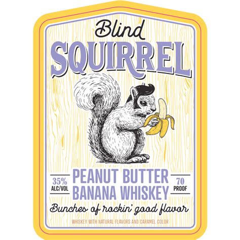 Buy Blind Squirrel Peanut Butter Banana Whiskey Online - Notable Distinction