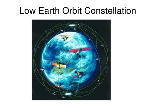 PPT - Low Earth Orbit Satellites PowerPoint Presentation, free download ...