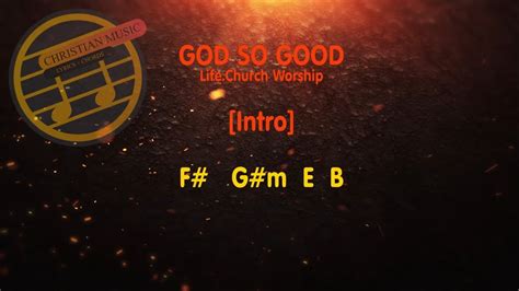 God So Good Lyrics & Chords - YouTube