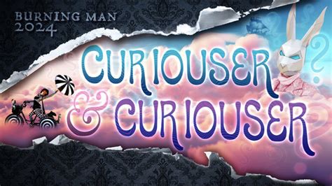 Burning Man 2024: Curiouser & Curiouser | Burning Man Journal