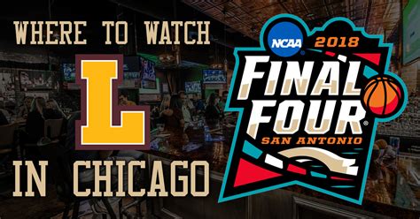 NCAA Final Four 2018: Loyola Rambler bars - Sports Bars in Chicago