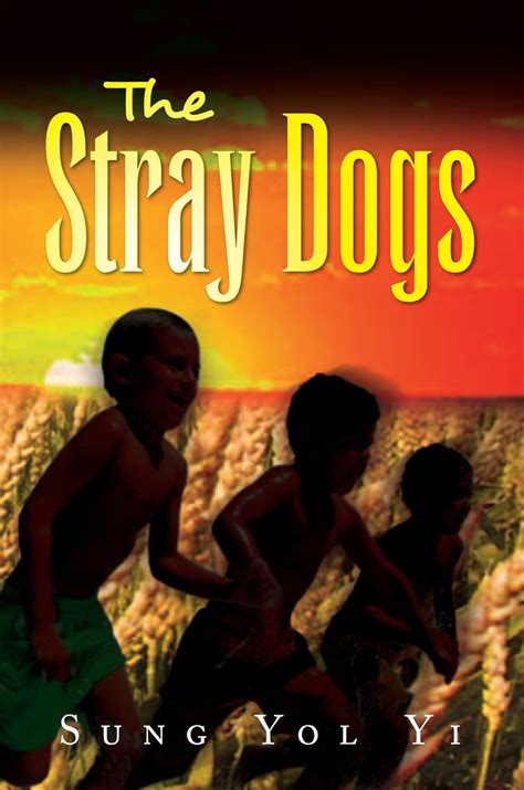 The Stray Dogs eBook by Sung Yol Yi - EPUB Book | Rakuten Kobo United ...