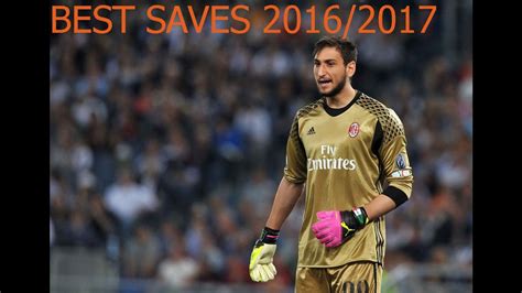 GIANLUIGI DONNARUMMA BEST SAVES 2016/2017 - YouTube