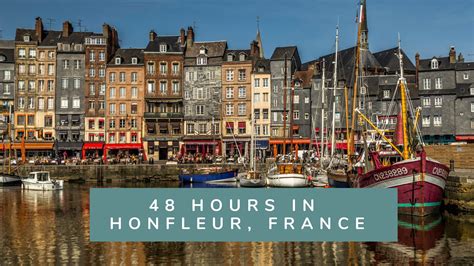 48 Hours in Honfleur, France: A Guide - Travelling Book Junkie