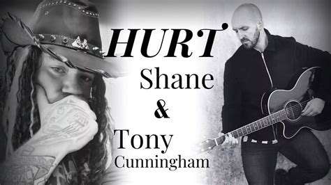 Hurt | Nine Inch Nails (Johnny Cash) Cover - Shane Ft. Tony Cunningham ...