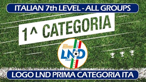 Competition italian LOGO LND 7th Level (Prima Cat.) - Other Football Manager Graphics - FM24/25 ...