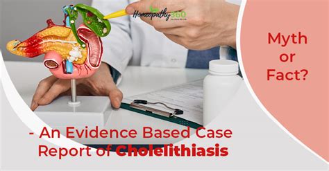 An Evidence - Based Case Report of Cholelithiasis - homeopathy360