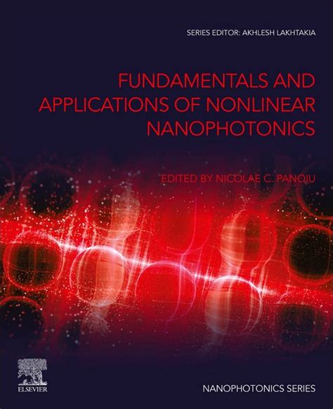 Fundamentals and Applications of Nonlinear Nanophotonics | 9780323906142 | Nicolae... | bol.com