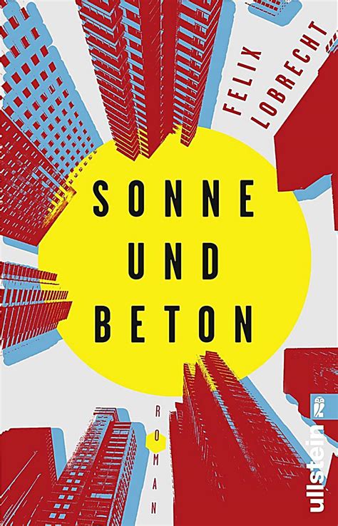 Sonne und Beton Buch von Felix Lobrecht bei Weltbild.de bestellen