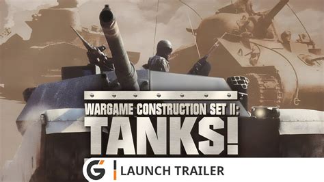 Wargame Construction Set II: Tanks! - Launch trailer - YouTube