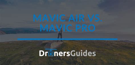 DJI Mavic Air Vs Mavic Pro Review[2021]