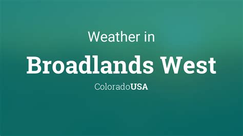 Weather for Broadlands West, Colorado, USA