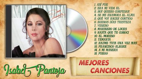 LAS 15 MEJORES CANCIONES DE ISABEL PANTOJA ⭐ GRANDES ÉXITOS ⭐ ÉXITOS ...