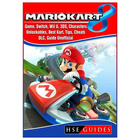 Mario Kart 8 Game, Switch, Wii U, 3ds, Characters, Unlockables, Best ...