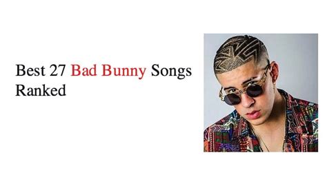 Best 27 Bad Bunny Songs Ranked - NSF News and Magazine