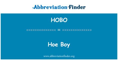 HOBO Definition: Hoe Boy | Abbreviation Finder