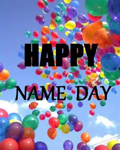 happy name day | Happy name day, Happy name day wishes, Happy names