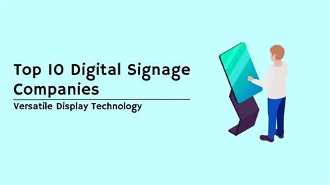 Digital Signage Companies | Versatile Display Technology