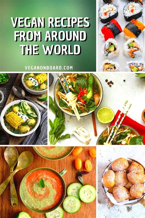 50+ Vegan Recipes from Around the World - Vegan on Board