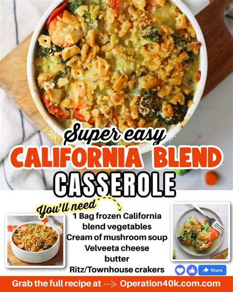 The Easiest Cheesy California Blend Casserole Recipe - Operation $40K