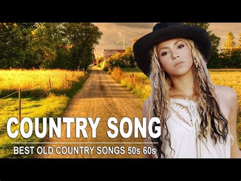 50s 60s best old country songs playlist classic country songs of all ...