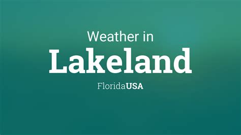 Weather for Lakeland, Florida, USA