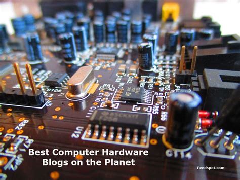 Top 15 Computer Hardware Blogs & Websites To Follow in 2021