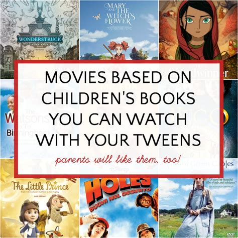 Movies Based on Children's Books for Families with Tweens