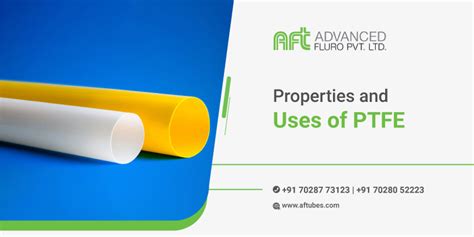 Properties, Benefits, and Uses of PTFE (PolyTetraFluoroEthylene ...