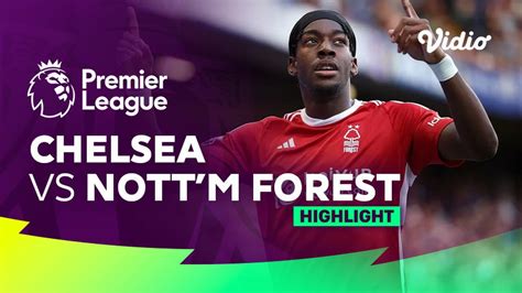 Chelsea vs Nottingham Forest - Highlights | Premier League 23/24 | Vidio