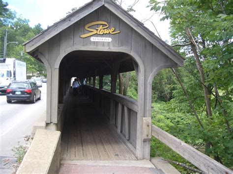 Covered bridge in Stowe Vt. | Stowe vt, Covered bridges, Places to see