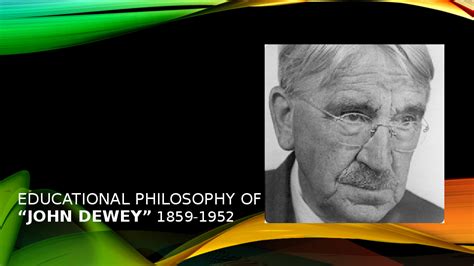 John Dewey: Philosophy of Education | shagufta moghal - Academia.edu