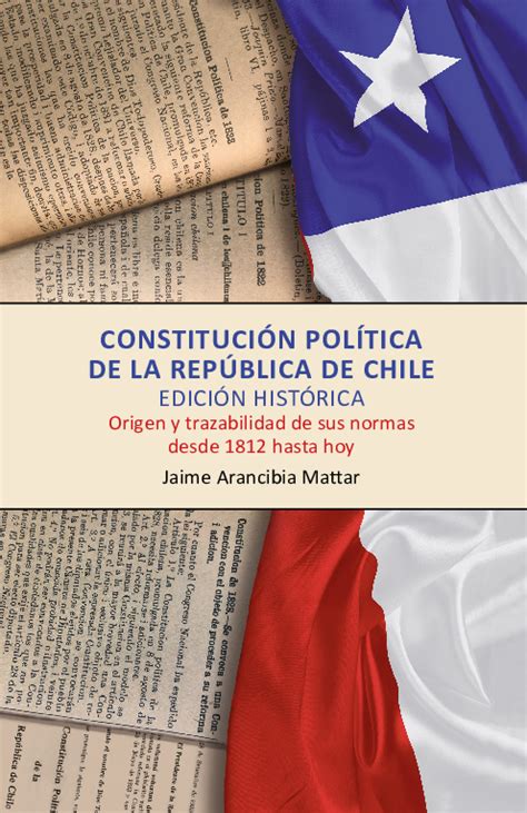 (PDF) Constitución Política de la República de Chile: Edición Histórica (2020) | Jaime Arancibia ...