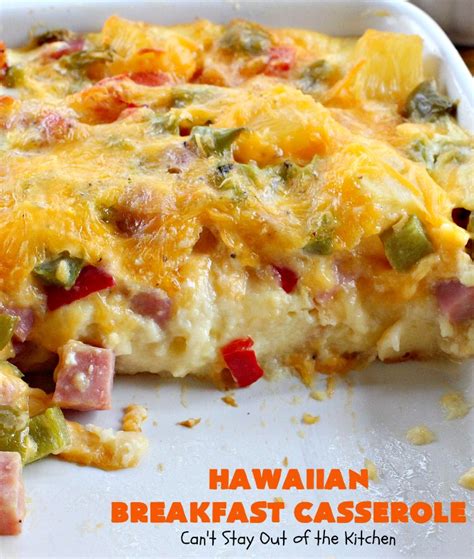 Hawaiian Breakfast Casserole - Can't Stay Out of the Kitchen