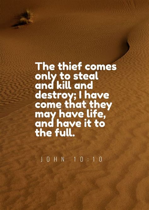 "the Thief Comes only To Steal and Kill and Destroy I Have Come that they May Have Life, Stock ...