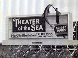 History - Theater of the Sea