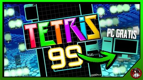 TETRIS 99 BATTLE ROYALE GRATIS PARA PC SIN DESCARGAR NADA - YouTube