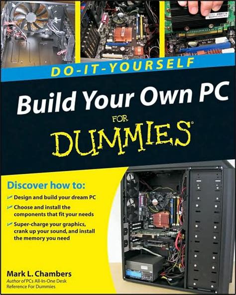 Build Your Own PC Do-It-Yourself For Dummies by Mark L. Chambers, Paperback | Barnes & Noble®