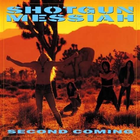 Shotgun Messiah - Second Coming Lyrics and Tracklist | Genius