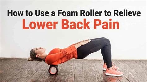 Foam Roll Exercises For Lower Back Pain - Exercise Poster