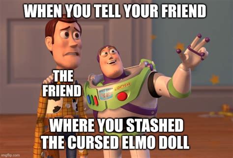 Cursed Elmo doll - Imgflip