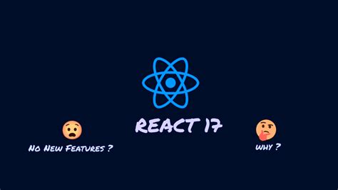 What's new in React 17 ( No new features ) | Rolwin Reevan