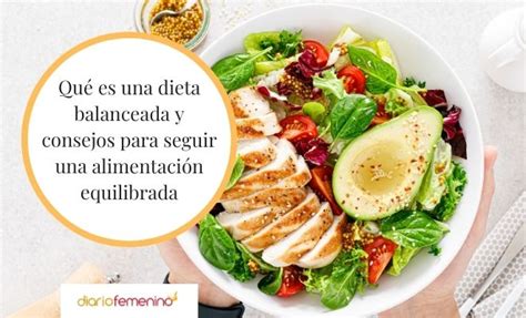 Qué es la dieta balanceada y en qué consiste