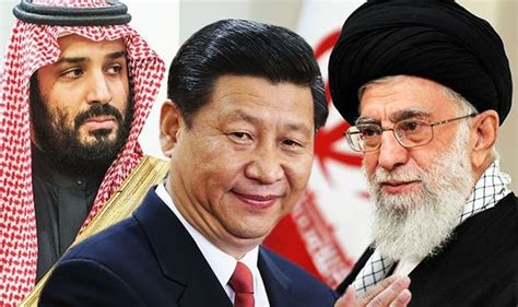 China WARNING: Beijing to deepen ‘strategic trust’ with Iran - Saudi ...