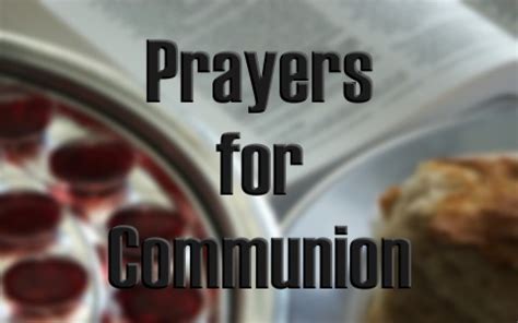 5 Great Prayers For Communion