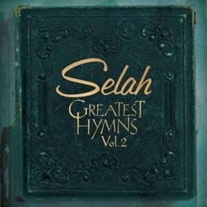 Selah Lyrics, Songs, and Albums | Genius